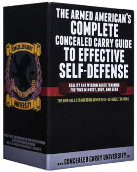The Armed American’s Complete Concealed Carry Guide to Effective Self-Defense