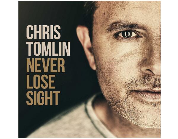 never-lose-sight-chris-tomlin-1