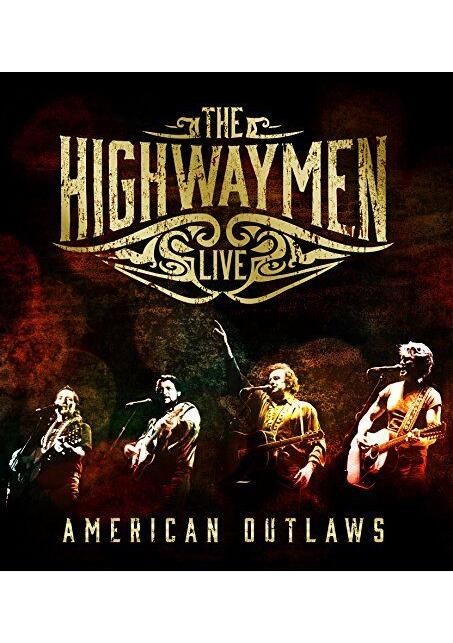 American Outlaws: The Highwaymen Live