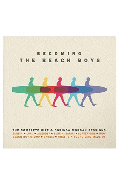 Becoming The Beach Boys: The Complete Hite & Dorinda Morgan Sessions