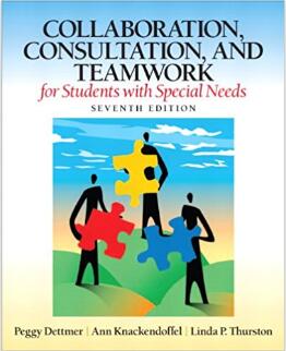 Collaboration, Consultation, and Teamwork for Students with Special Needs (7th Edition)