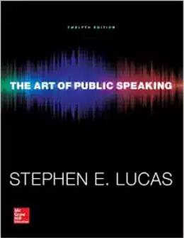 The Art of Public Speaking [Stephen Lucas]