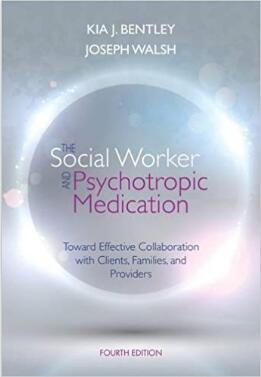 The Social Worker and Psychotropic Medication