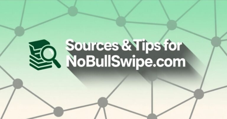 Sources and Tips NoBullSwipe: A Comprehensive Guide to Authentic Engagement and Smart Digital Living Sources and tips nobullswipe